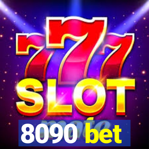 8090 bet